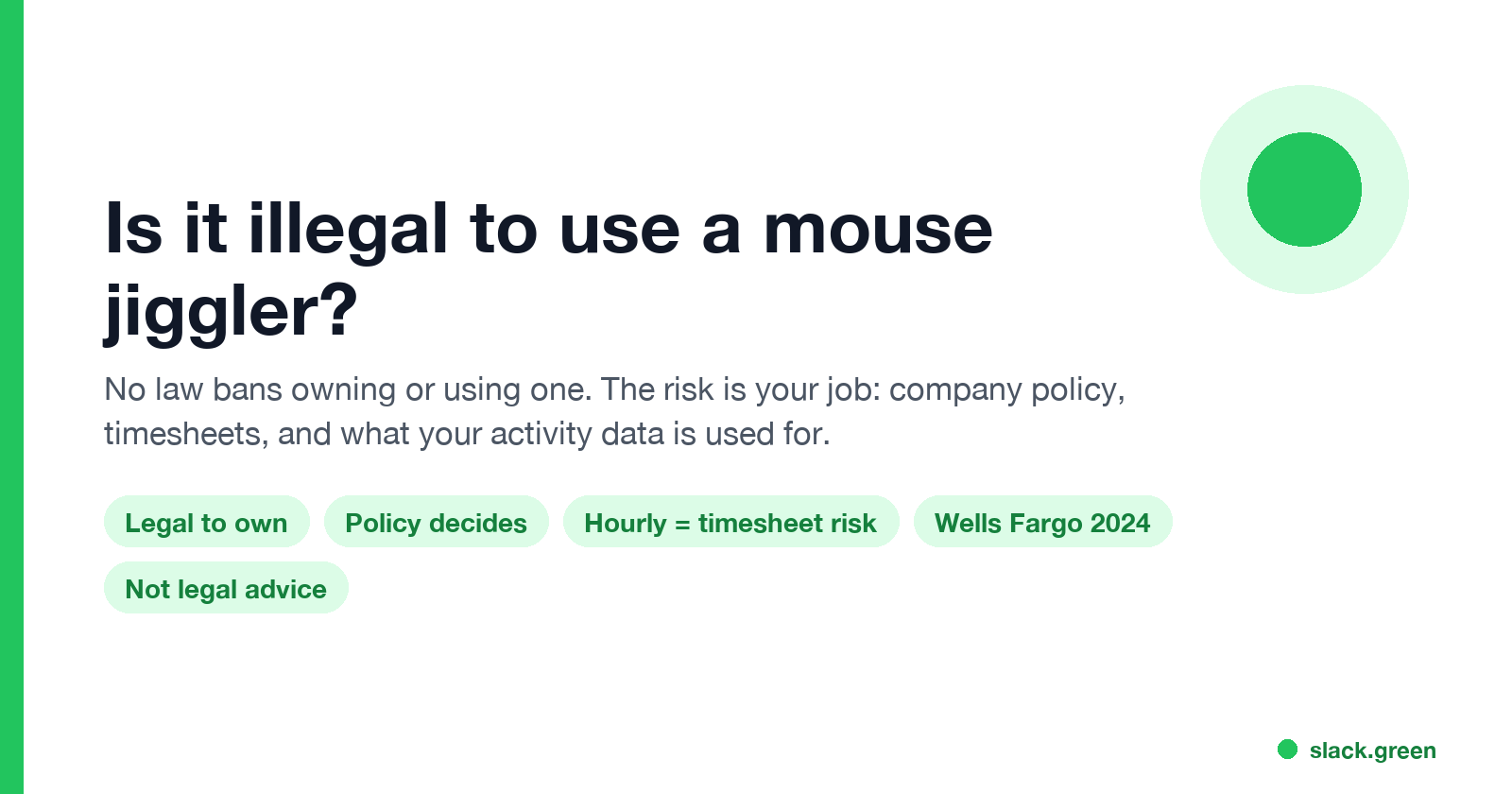 Is it illegal to use a mouse jiggler: legal to own, policy decides, hourly timesheet risk, Wells Fargo 2024