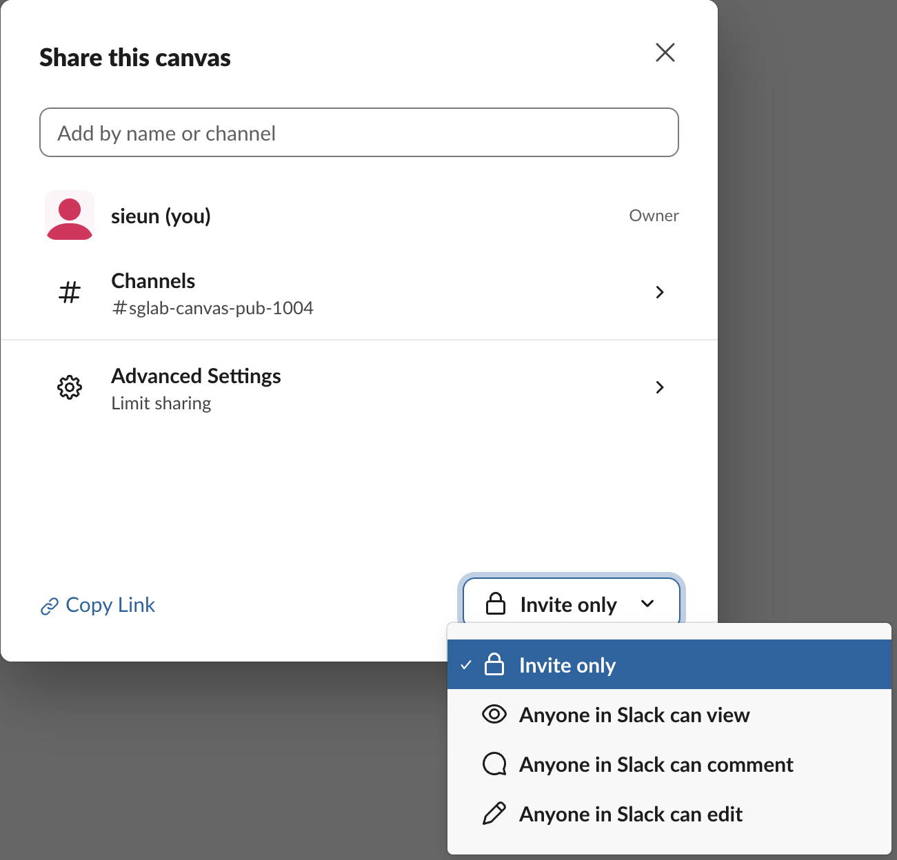 The Share this canvas dialog in Slack: the owner, the Channels row, Advanced Settings with Limit sharing, Copy Link, and the open workspace access menu with Invite only selected above Anyone in Slack can view, can comment and can edit
