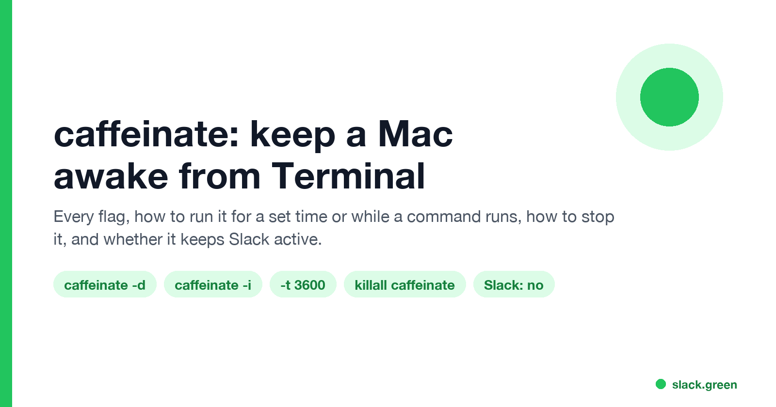 caffeinate: keep a Mac awake from Terminal, flags, timeouts, stop, Slack