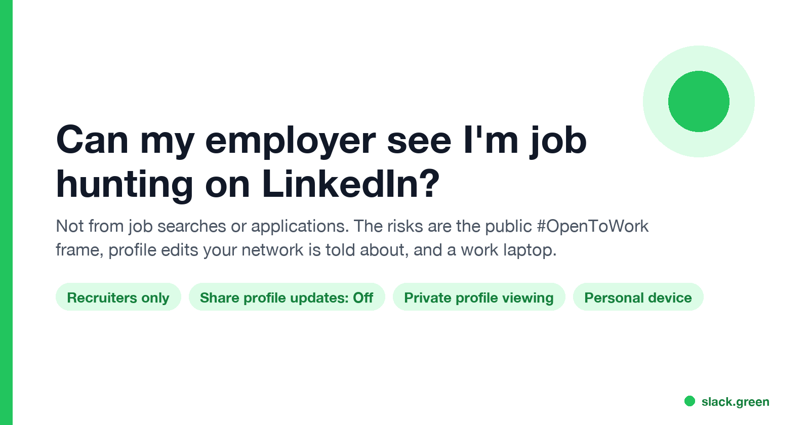 Can my employer see I'm job hunting on LinkedIn: not from searches or applications; the risks are the public Open to Work frame, profile updates and a work laptop
