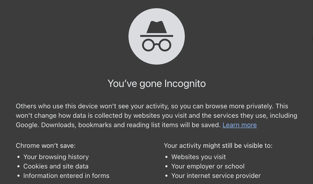 Chrome 154 new Incognito tab: Chrome won't save your browsing history, cookies and site data, information entered in forms; your activity might still be visible to websites you visit, your employer or school, your internet service provider
