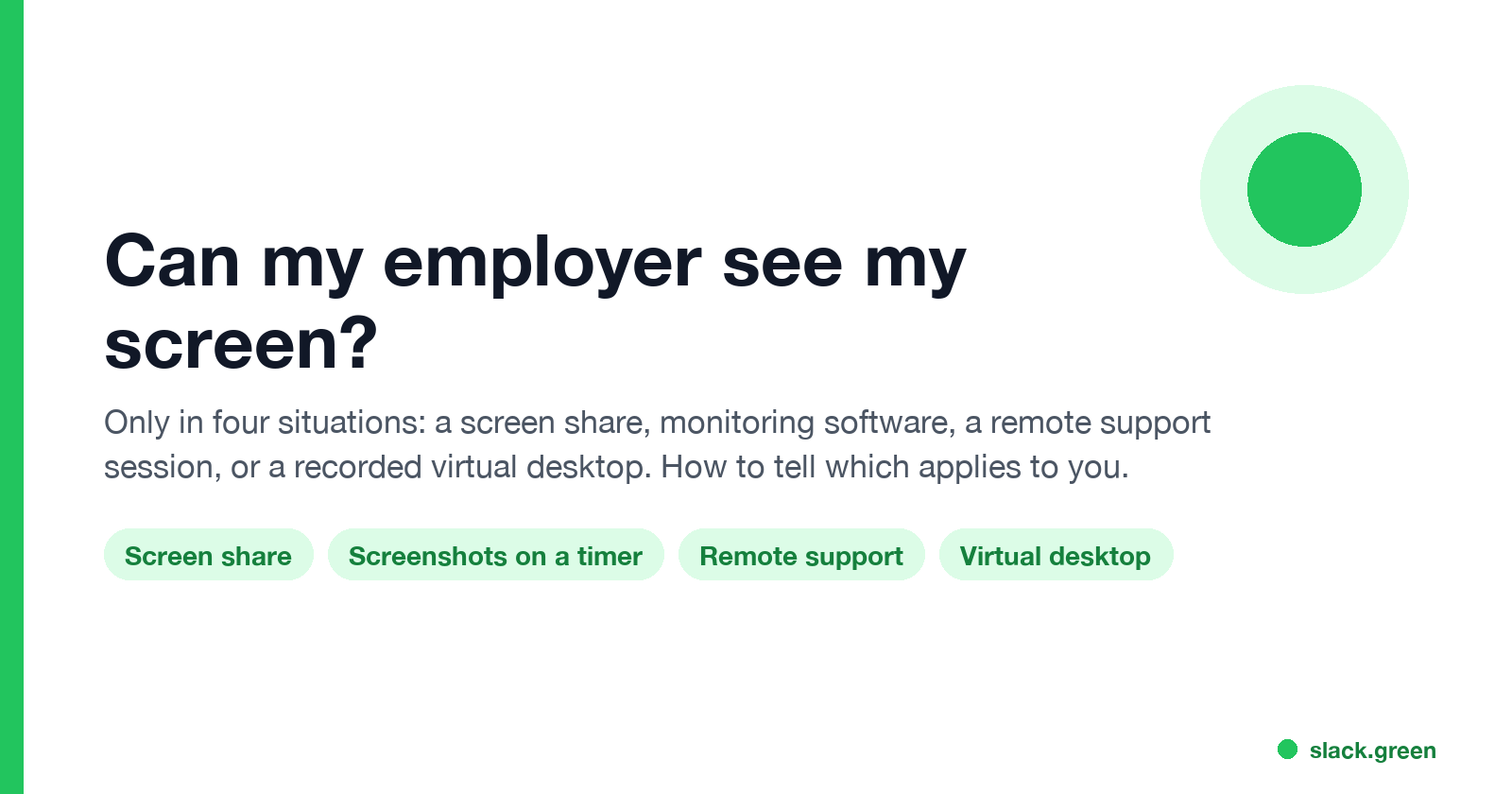 Can my employer see my screen: screen share, screenshots on a timer, remote support, virtual desktop