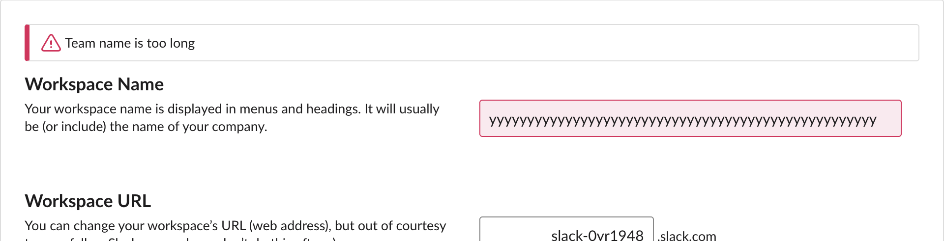 Change Workspace Name page with a red banner reading Team name is too long and the Workspace Name box outlined in red, holding 51 characters
