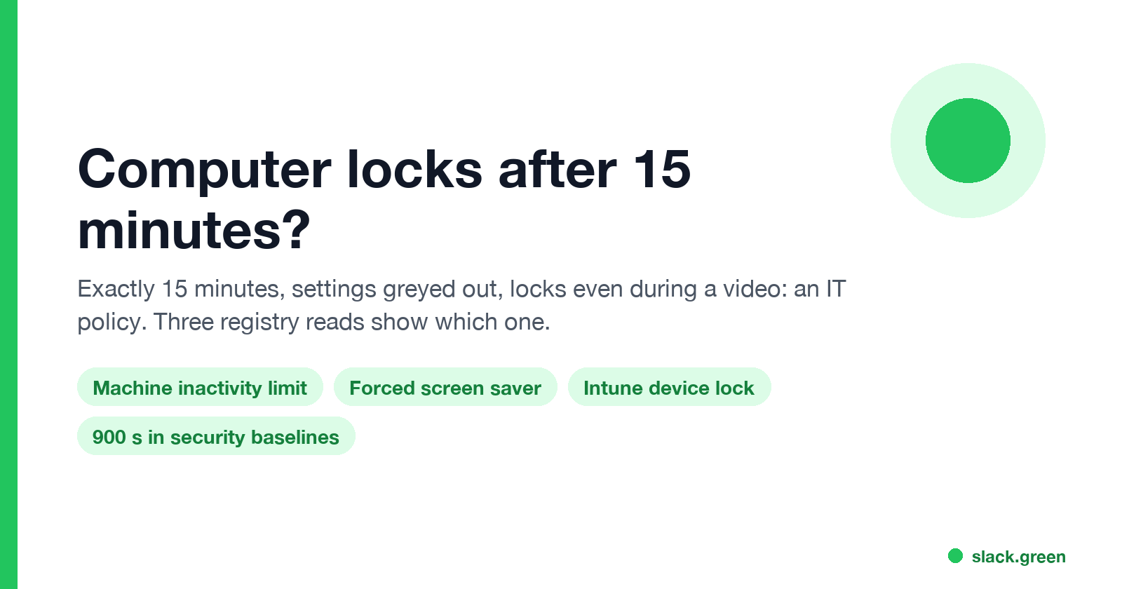 Computer locks after 15 minutes: machine inactivity limit, forced screen saver, Intune device lock; settings greyed out; 900 seconds in security baselines