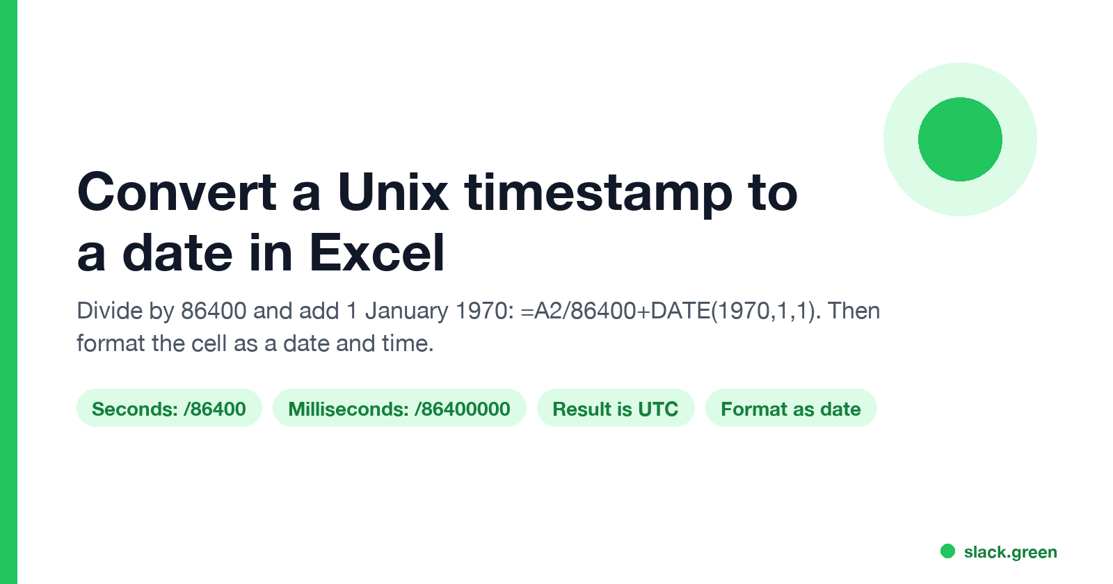 Convert a Unix timestamp to a date in Excel: divide by 86400 and add DATE(1970,1,1)