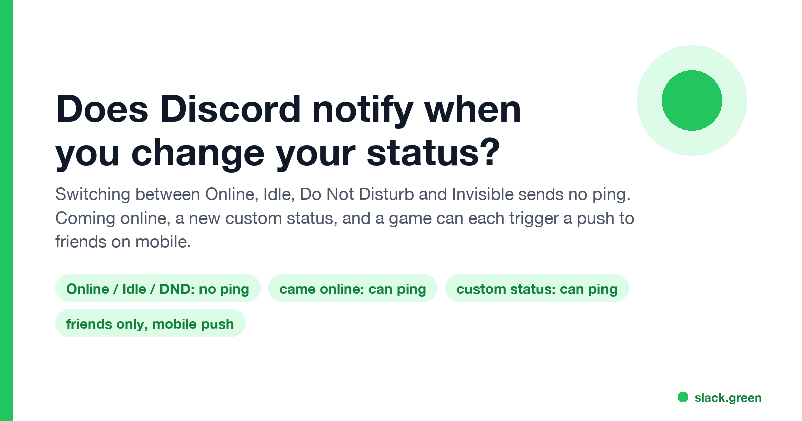Does Discord notify when you change your status: Online, Idle and DND send no ping; coming online, a custom status and a game can push to friends on mobile