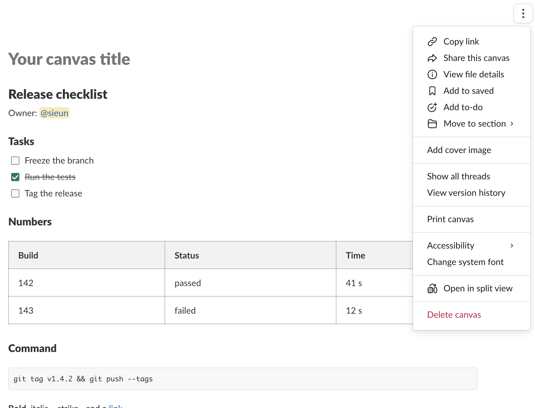 A Slack channel canvas with a Release checklist heading, an @sieun mention, three checklist items, a three-row table and a code block, and its three-dot menu open: Copy link, Share this canvas, View file details, Add to saved, Add to-do, Move to section, Add cover image, Show all threads, View version history, Print canvas, Accessibility, Change system font, Open in split view, Delete canvas