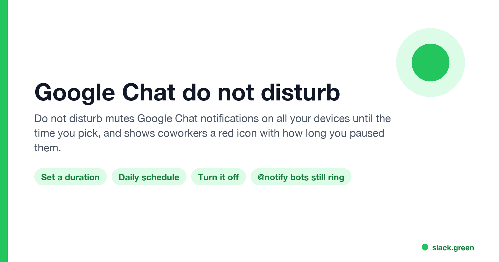 Google Chat do not disturb: mutes notifications on all devices until the time you pick and shows a red icon to coworkers