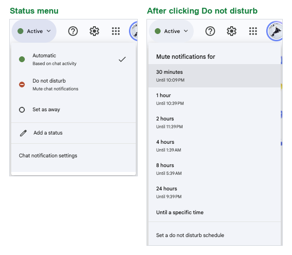 Google Chat's status menu: a green circle next to Automatic, Based on chat activity; a red circle with a white bar next to Do not disturb, Mute chat notifications; a hollow ring next to Set as away; then Add a status and Chat notification settings. Next to it, the Do not disturb list: 30 minutes, 1 hour, 2 hours, 4 hours, 8 hours, 24 hours, Until a specific time, and Set a do not disturb schedule
