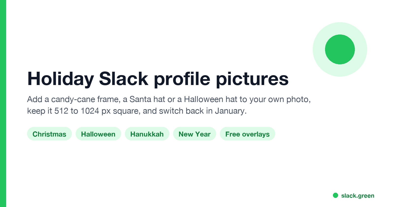 Holiday Slack profile pictures: add a frame or hat to your own photo, 512 to 1024 px square