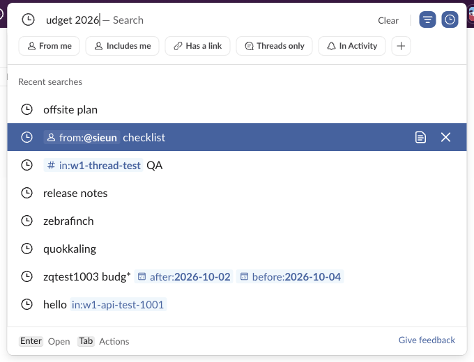 Recent searches after the delete. The udget 2026 entry is gone, and the list now starts with offsite plan, then from:@sieun checklist, in:w1-thread-test QA and release notes