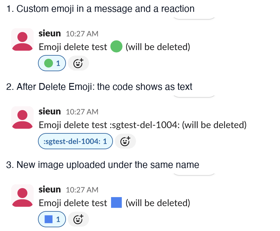 Our test in three steps: the custom emoji in a message and a reaction; after Delete Emoji, both show the text code; after a new image is uploaded under the same name, both show the new image
