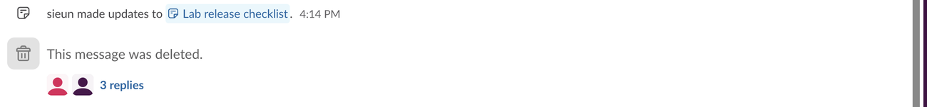 In the Slack channel, a gray trash icon with This message was deleted. and a 3 replies link with two avatars below it