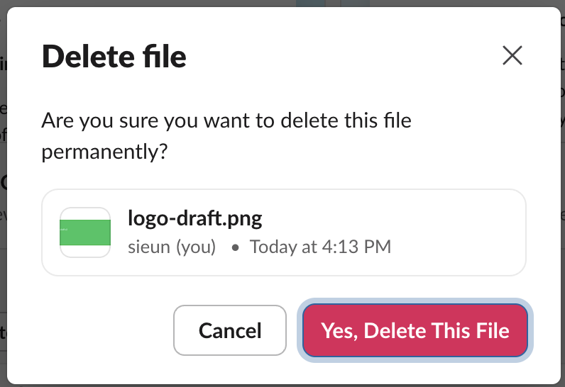The Delete file dialog in Slack asking: Are you sure you want to delete this file permanently? with Cancel and Yes, Delete This File buttons