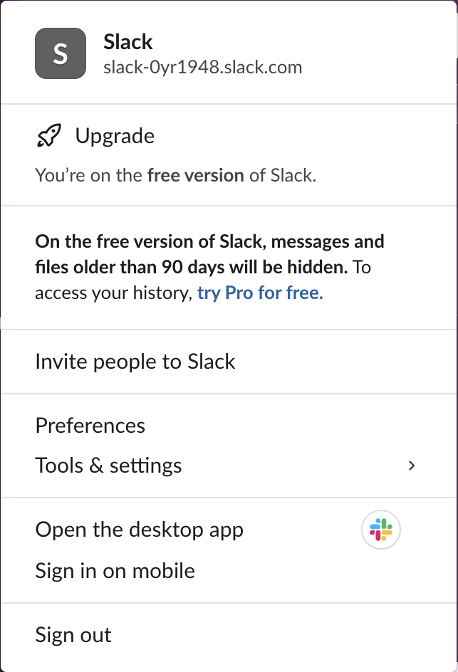 Slack's workspace menu in the web app: Invite people, Preferences, Tools & settings, Open the desktop app, Sign in on mobile and Sign out, with no option to leave the workspace