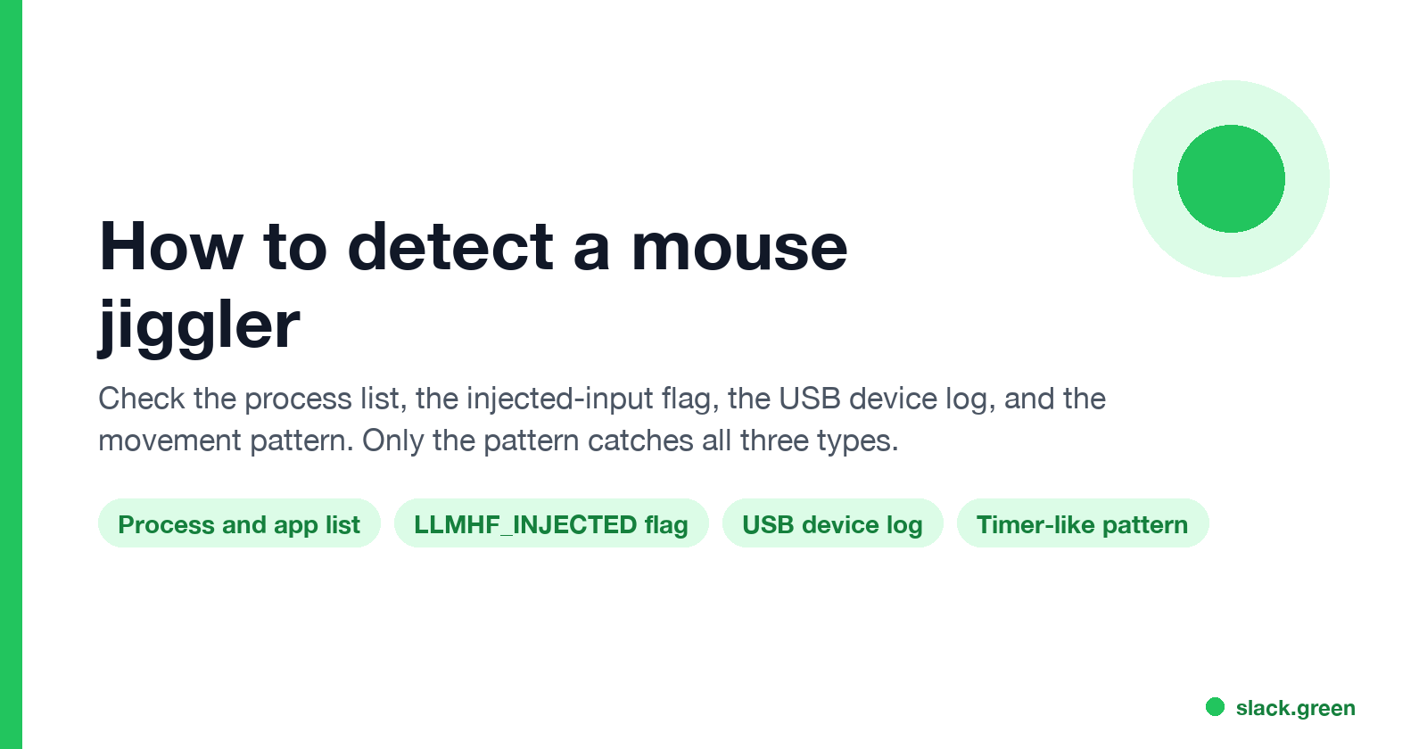 How to detect a mouse jiggler: process list, LLMHF_INJECTED flag, USB device log, timer-like pattern