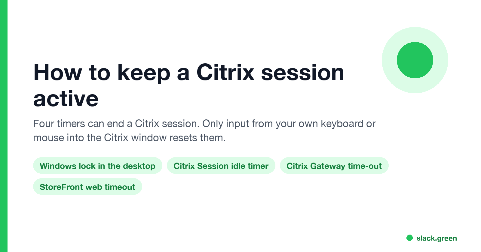 How to keep a Citrix session active: four timers, Windows lock, Citrix idle timer, Gateway time-out, StoreFront web timeout; only input into the Citrix window resets them