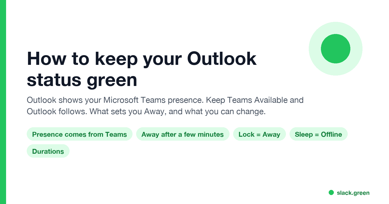 How to keep your Outlook status green: presence comes from Teams, away after a few minutes, lock, sleep, durations