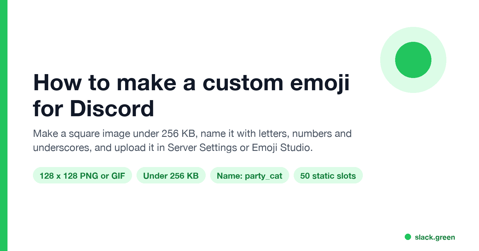 How to make a custom emoji for Discord: 128 x 128, under 256 KB, name with underscores, 50 static slots