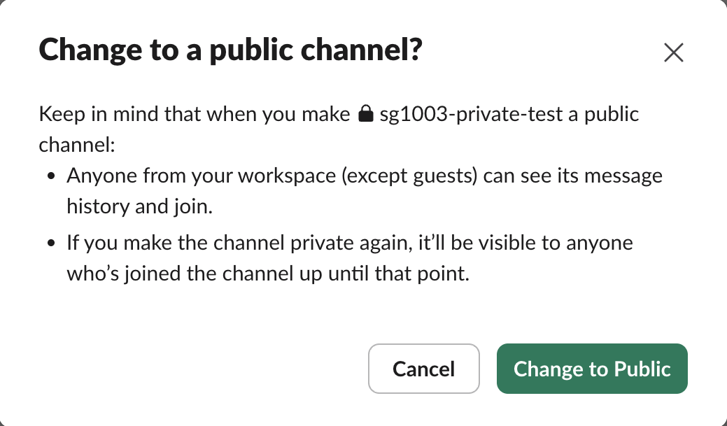 Slack's Change to a public channel? confirmation, with Cancel and Change to Public