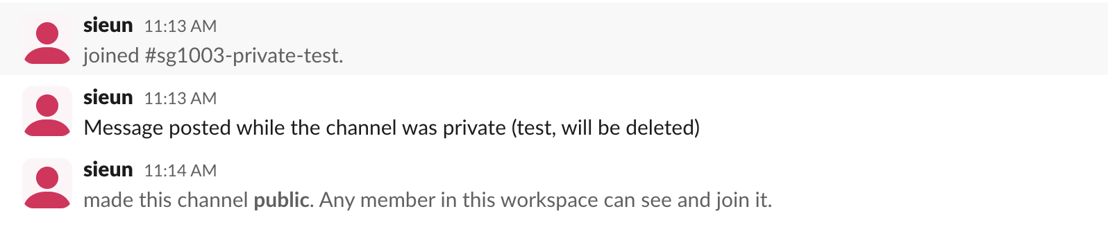 The channel after conversion: the earlier private message is still there, followed by Slack's notice that the channel was made public