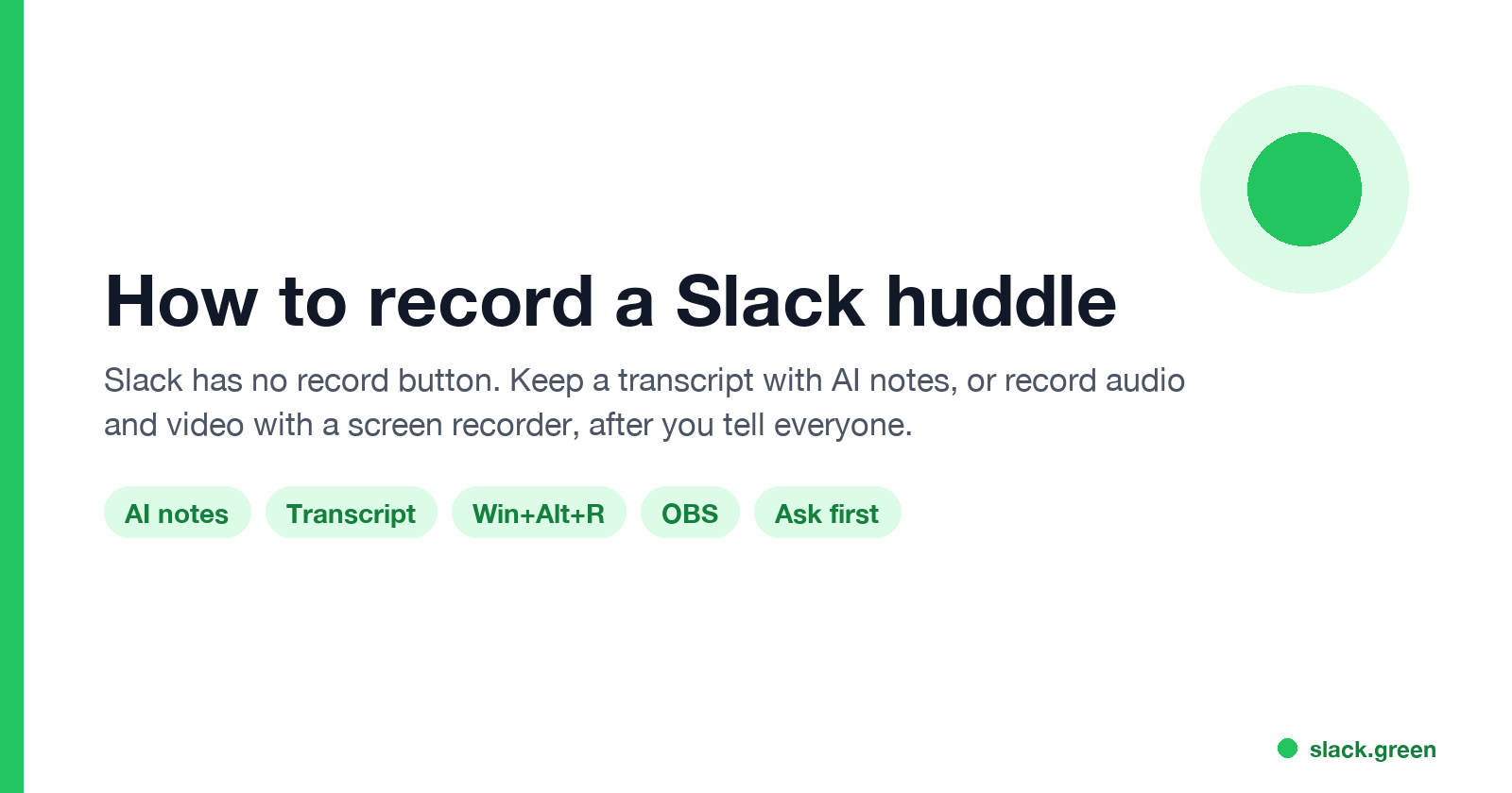 How to record a Slack huddle: AI notes, transcript, Win+Alt+R, OBS, ask first