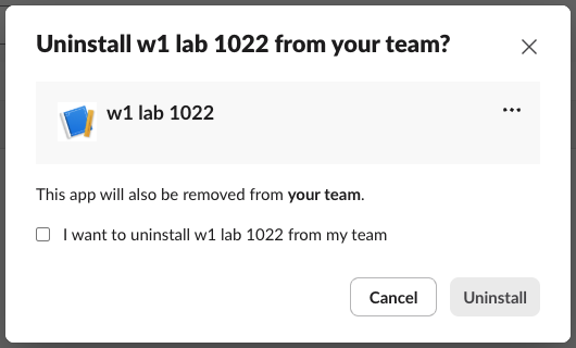 The Uninstall w1 lab 1022 from your team? dialog. It says This app will also be removed from your team, has an unticked box I want to uninstall w1 lab 1022 from my team, and buttons Cancel and a greyed Uninstall
