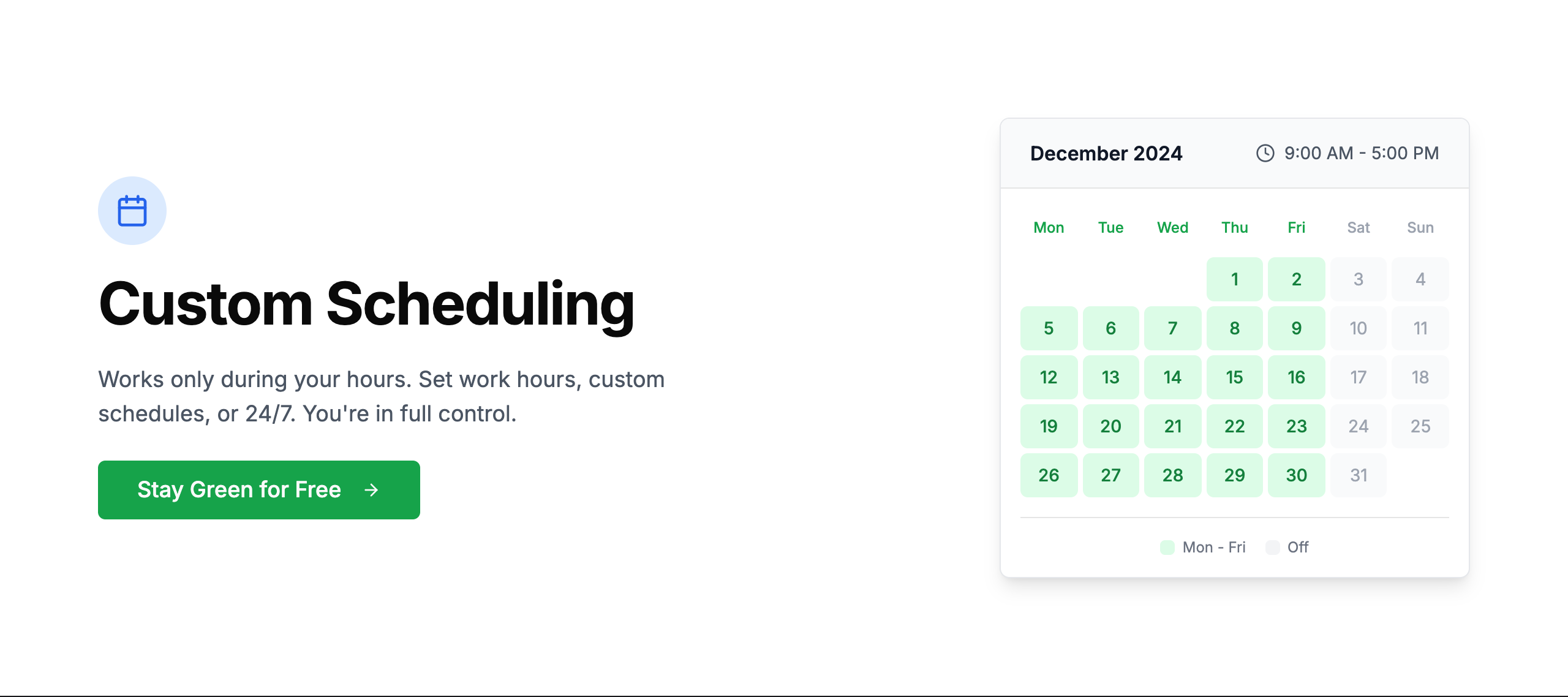 Slack Green's scheduling calendar: active Mon-Fri 9:00 AM - 5:00 PM, weekends off