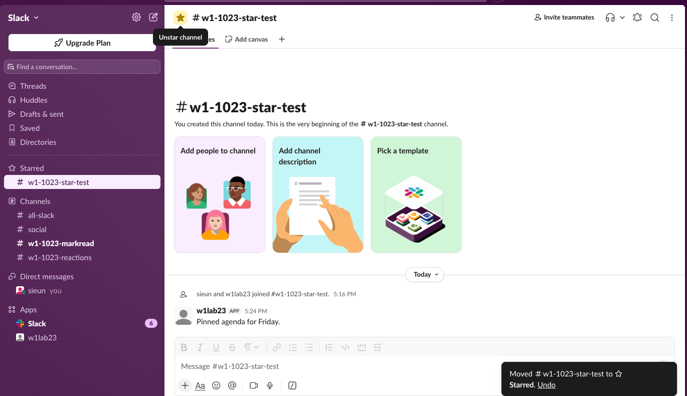 Slack web app with channel w1-1023-star-test open. The star left of the channel name is filled in yellow, with the tooltip Unstar channel. In the sidebar the channel now sits under Starred instead of Channels, and a toast at the bottom right reads Moved w1-1023-star-test to Starred, with an Undo link