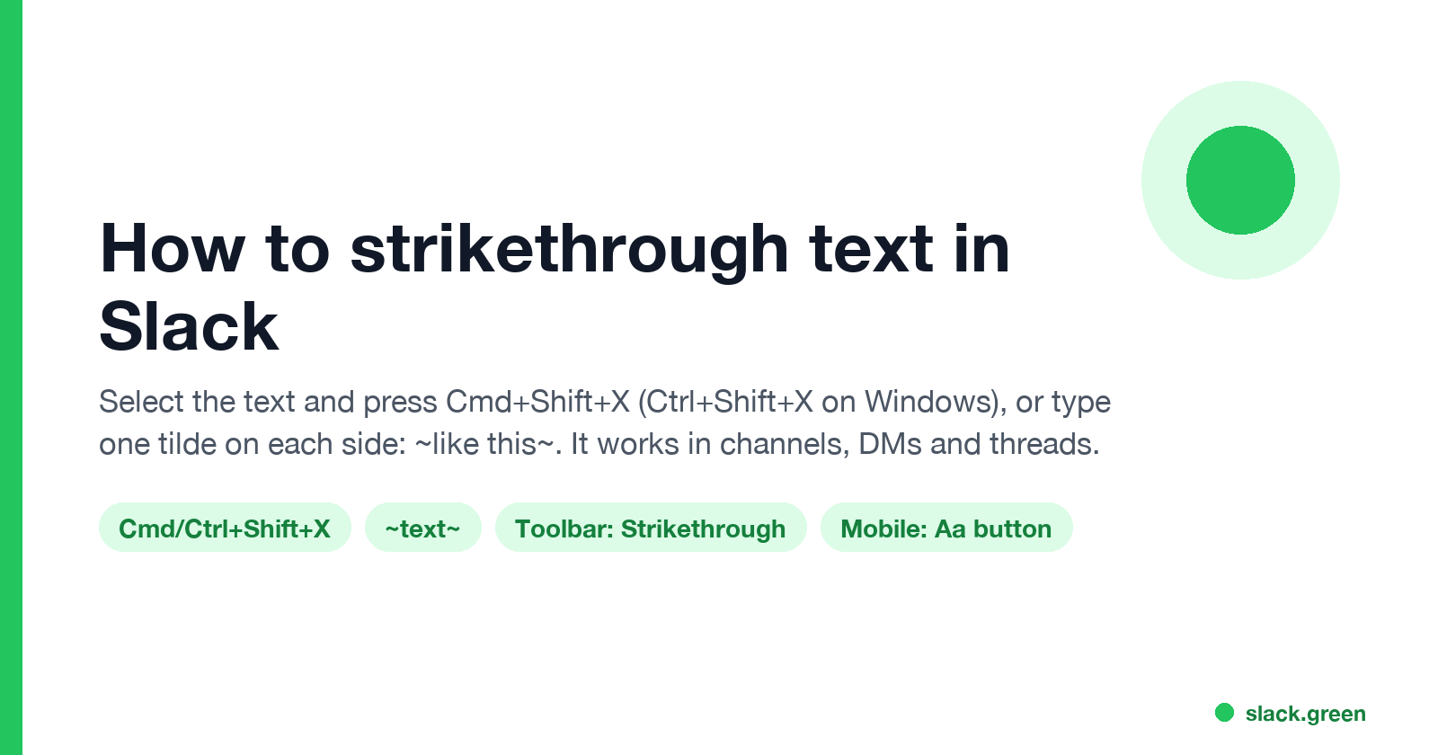 How to strikethrough text in Slack: Cmd+Shift+X or Ctrl+Shift+X, one tilde on each side, toolbar button, Aa on mobile