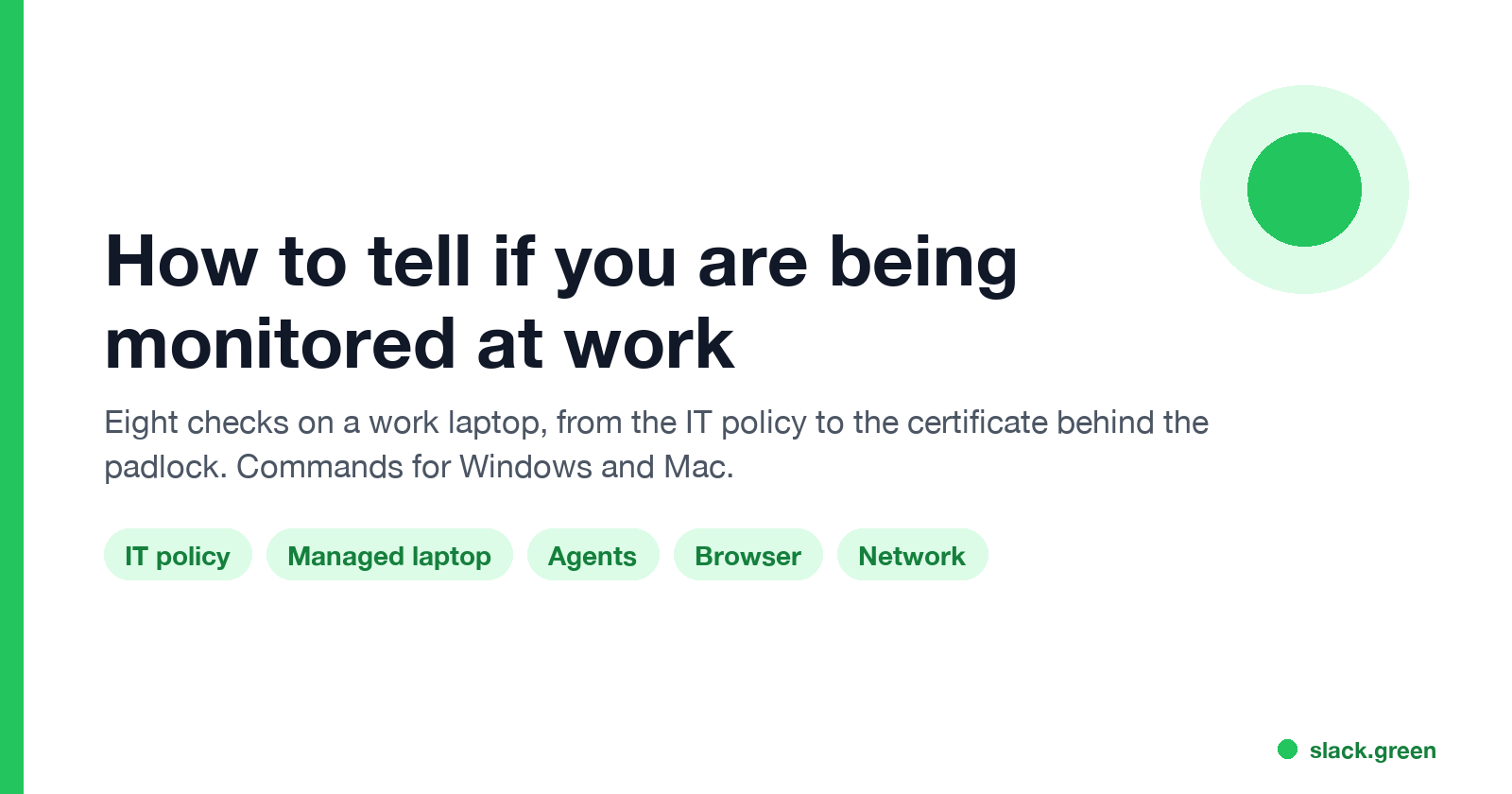 How to tell if you are being monitored at work: IT policy, managed laptop, agents, browser, network