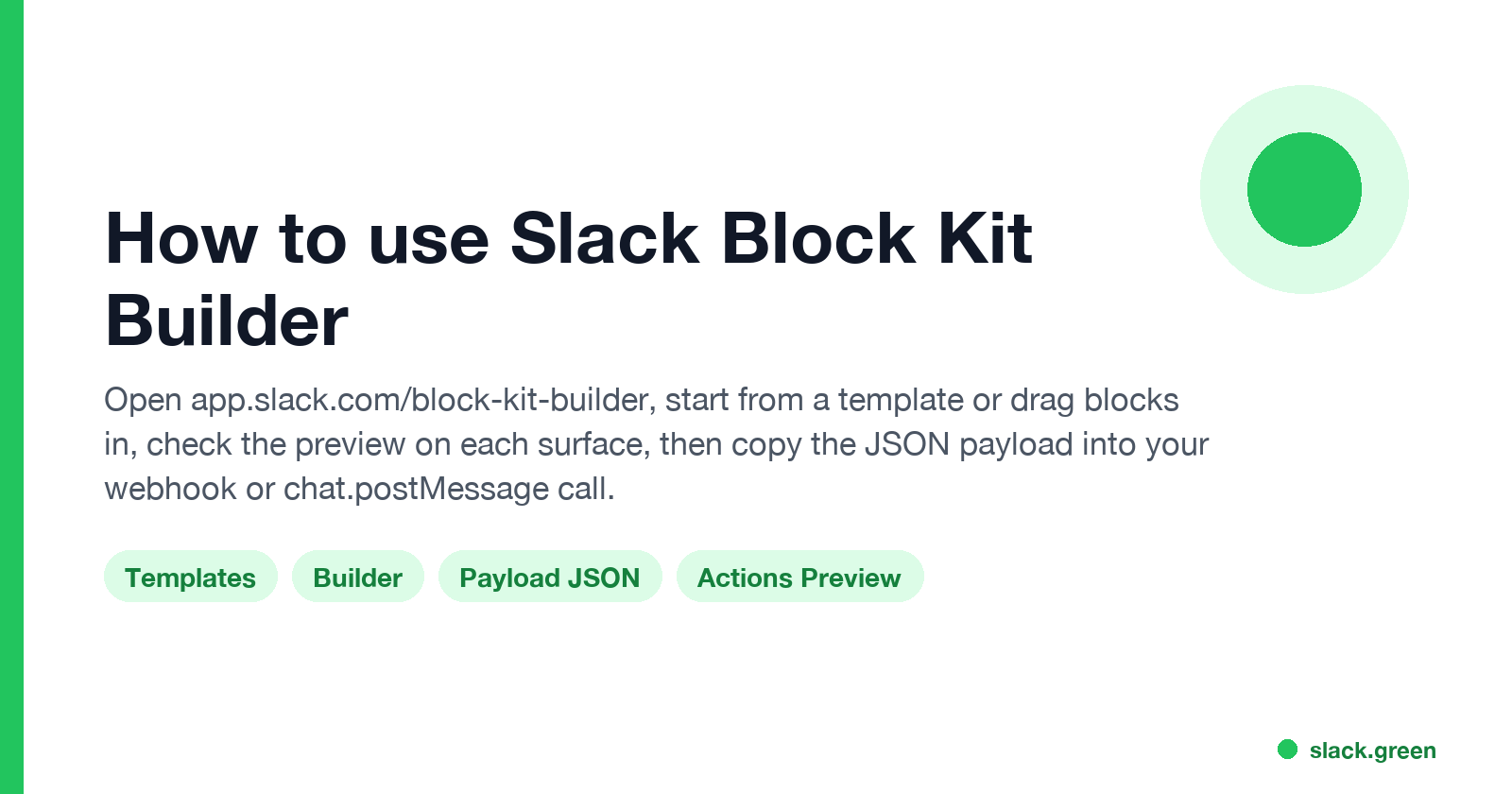 How to use Slack Block Kit Builder: templates, builder, payload JSON and actions preview