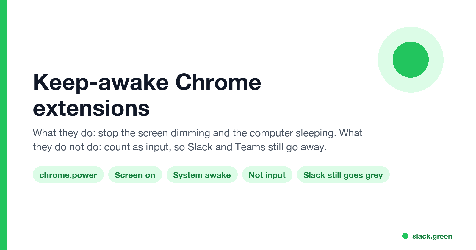 Keep-awake Chrome extensions: chrome.power, screen on, system awake, not input, Slack still goes grey