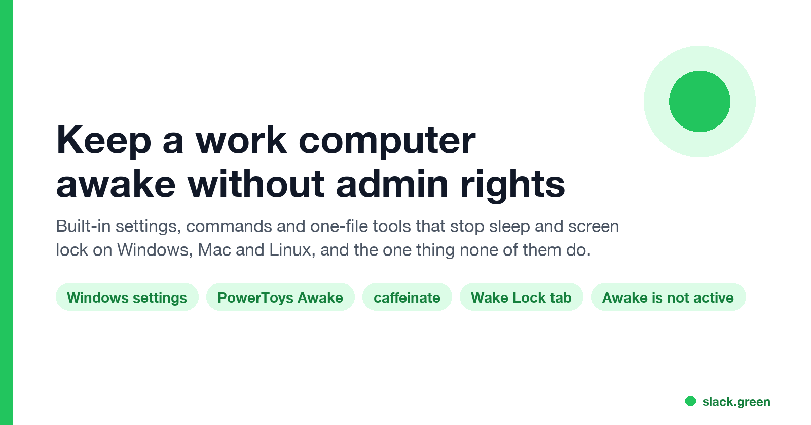 Keep a work computer awake without admin rights: Windows settings, PowerToys Awake, caffeinate, Wake Lock tab