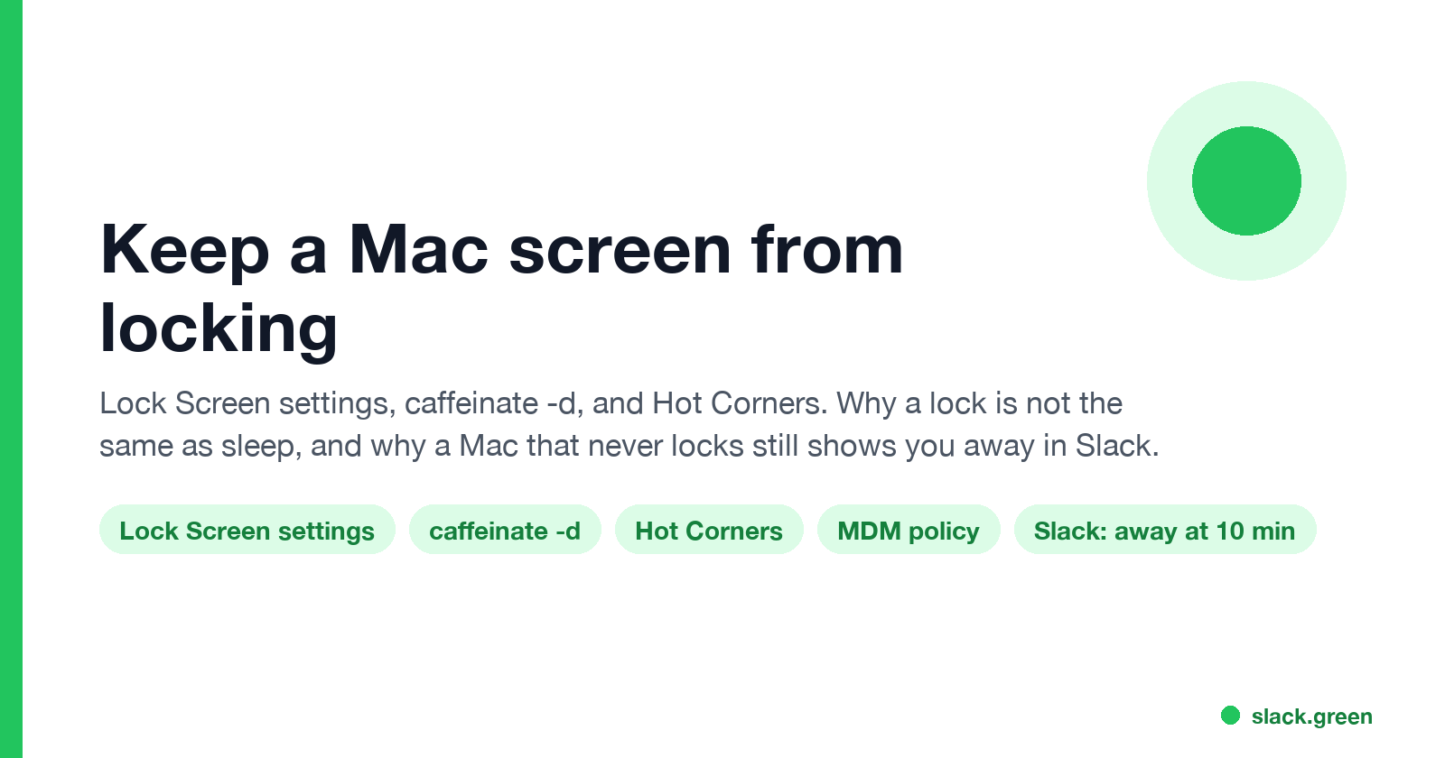 Keep a Mac screen from locking: Lock Screen settings, caffeinate -d, Hot Corners, MDM policy