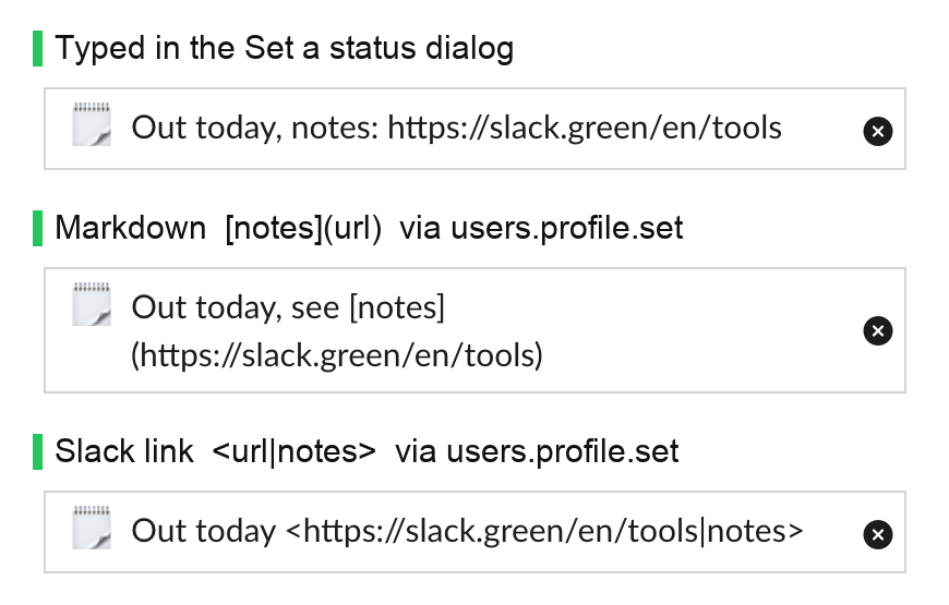 Three Slack status lines: a URL typed in the Set a status dialog, a Markdown link sent through users.profile.set that keeps its square brackets and parentheses, and a Slack angle-bracket link that keeps its angle brackets and pipe