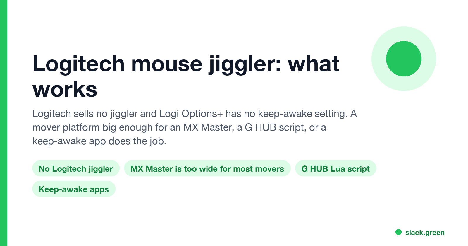 Logitech mouse jiggler: no Logitech jiggler exists; use a wide mover, a G HUB script or a keep-awake app