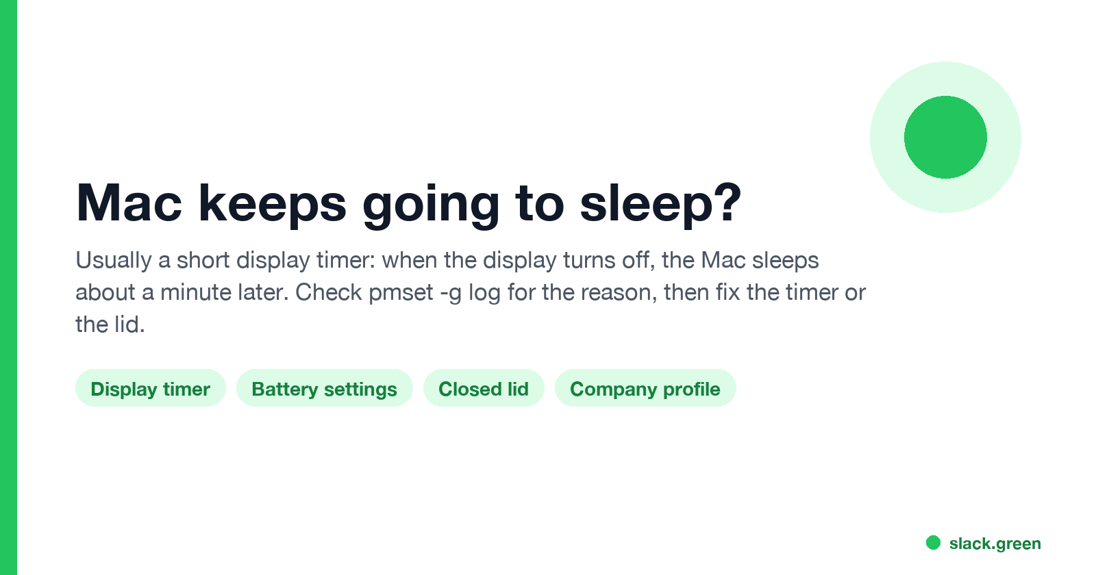 Mac keeps going to sleep: usually a short display timer, check pmset -g log for the reason, then fix the timer or the lid
