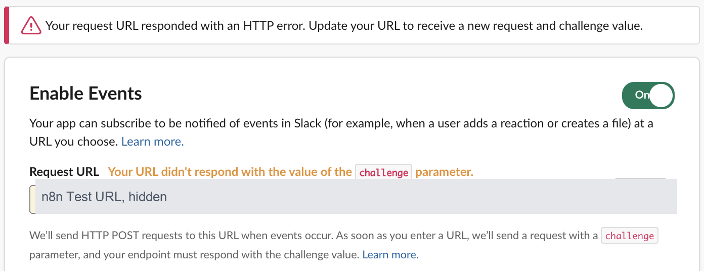Slack Event Subscriptions page with the banner Your request URL responded with an HTTP error, and the Request URL field marked Your URL didn't respond with the value of the challenge parameter, while n8n was not listening
