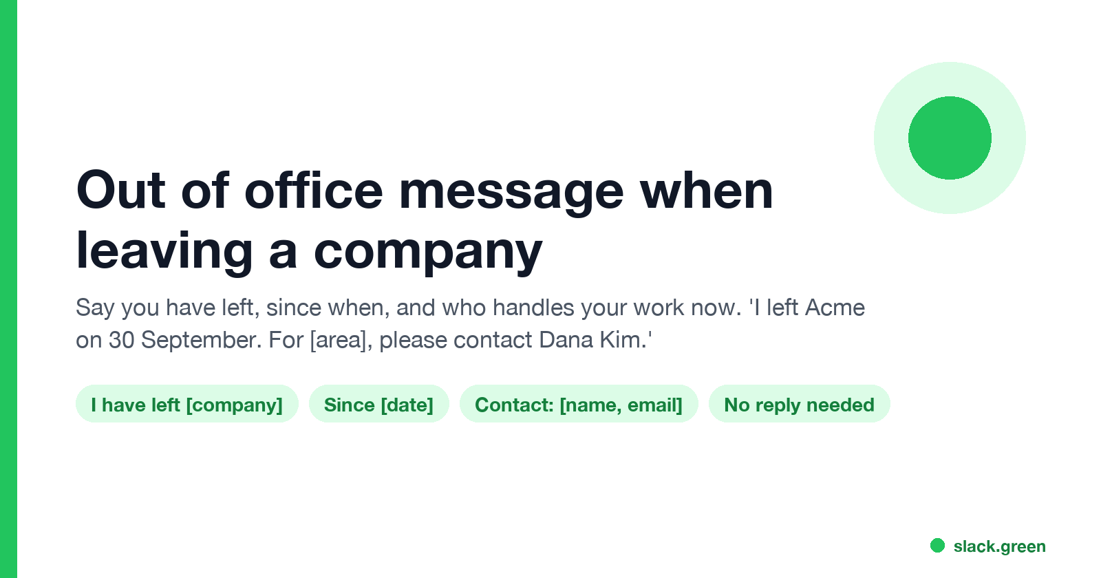 Out of office message when leaving a company: I have left, since when, who to contact