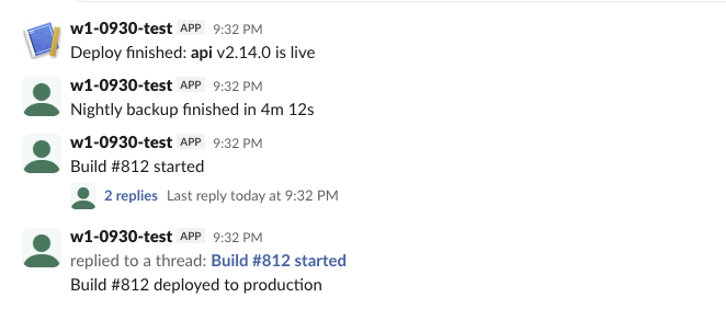The three test messages as they arrived in Slack: the webhook message with bold text, the bot message, and a thread parent with 2 replies plus the reply sent back to the channel