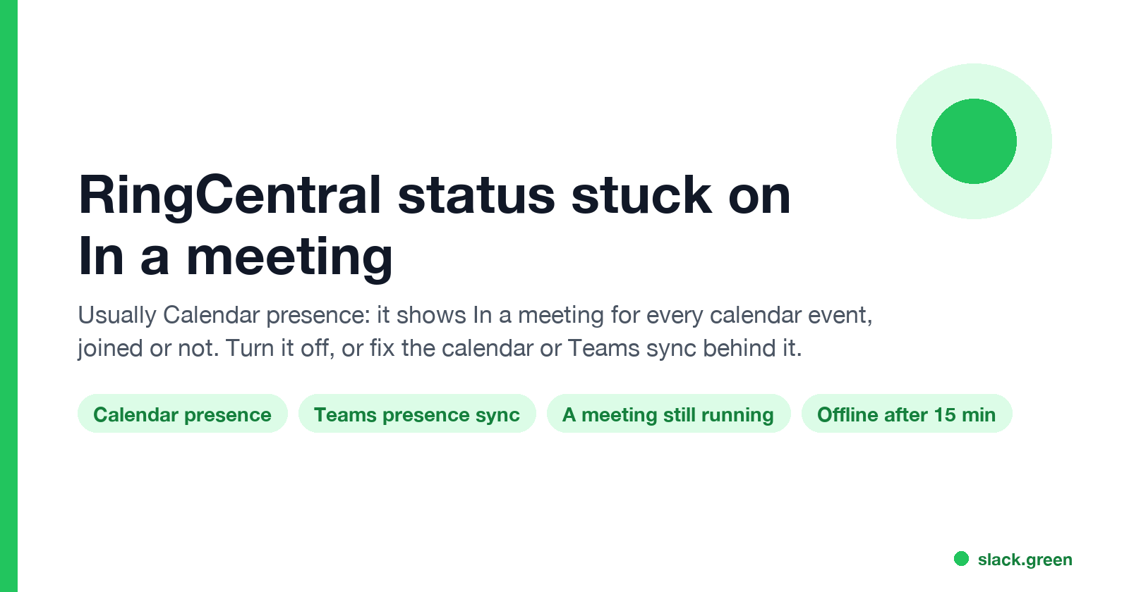 RingCentral status stuck on In a meeting: usually Calendar presence, Teams sync or a meeting still running