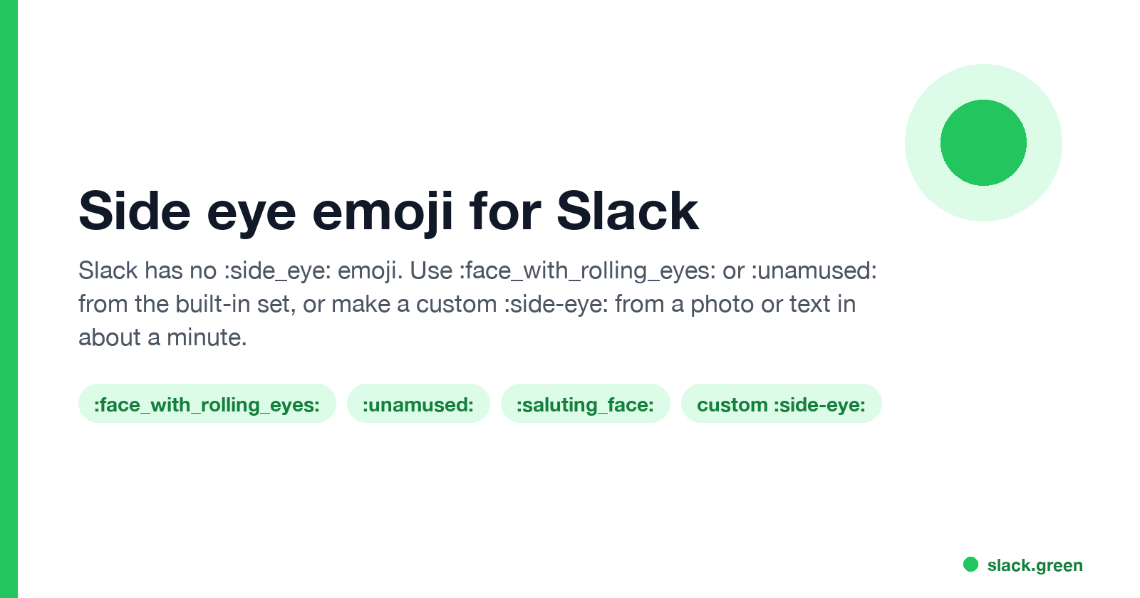 Side eye emoji for Slack: built-in face_with_rolling_eyes and unamused, saluting_face, or a custom side-eye