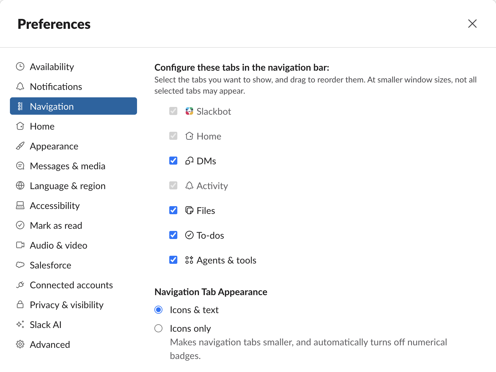 Slack Preferences, Navigation: Slackbot, Home and Activity checkboxes are grey and cannot be unticked, while DMs, Files, To-dos and Agents and tools are normal ticked checkboxes; Navigation Tab Appearance offers Icons and text or Icons only