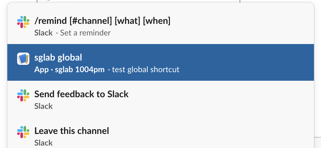 The composer's shortcut list: /remind from Slack at the top, then sglab global marked App, sglab 1004pm, test global shortcut, then Send feedback to Slack and Leave this channel