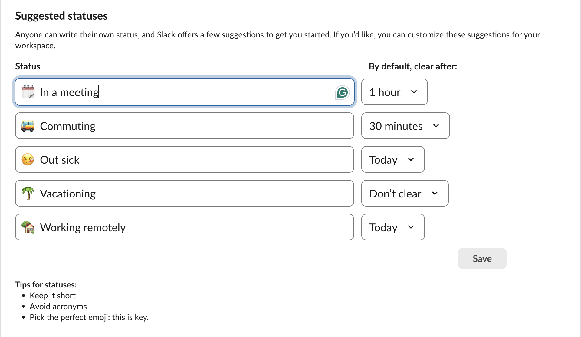 Slack's Customize page, Statuses tab: five suggested statuses (In a meeting 1 hour, Commuting 30 minutes, Out sick Today, Vacationing Don't clear, Working remotely Today), a Save button, and Slack's tips: Keep it short, Avoid acronyms, Pick the perfect emoji
