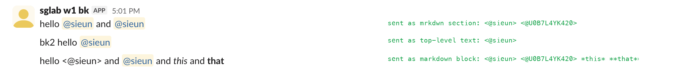 Three bot messages in Slack: the mrkdwn section and the top-level text show @sieun as a mention, while the markdown block shows the literal text <@sieun> next to a working mention, plus italic this and bold that