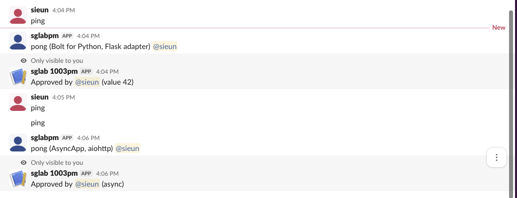 Slack channel showing the Flask app's pong and Approved reply, then a ping with no answer during the wrong signing secret test, then the AsyncApp's pong and Approved (async) reply