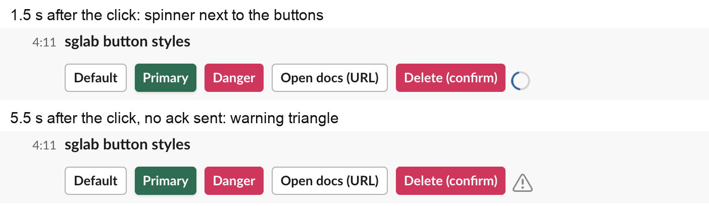 Two crops of the same message: at 1.5 seconds a spinner sits after the last button, at 5.5 seconds the spinner is replaced by a grey warning triangle