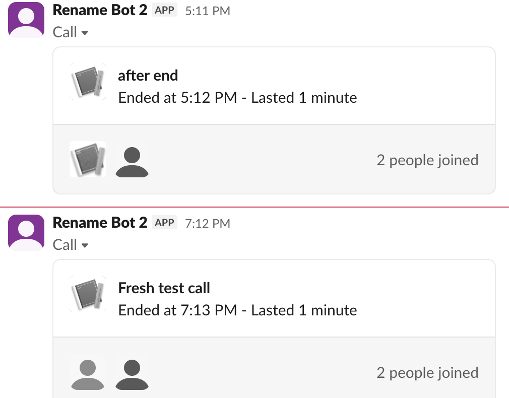 Two ended call cards in Slack web: after end, Ended at 5:12 PM - Lasted 1 minute, 2 people joined; and Fresh test call, Ended at 7:13 PM - Lasted 1 minute, 2 people joined